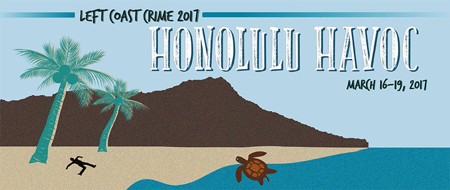 Left Coast Crime 2017 - Honolulu Havoc
